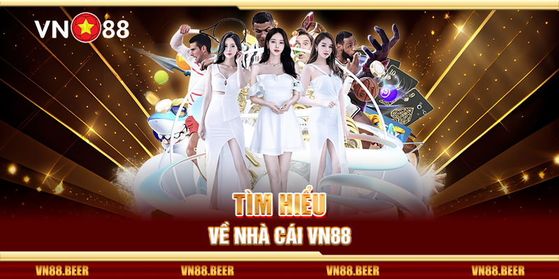 Tìm hiểu về nhà cái Vn88
