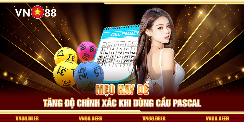 Mẹo hay để tăng độ chính xác khi dùng cầu Pascal