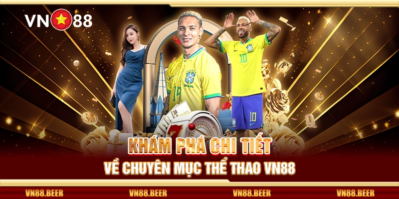Thể thao VN88 – Sân chơi cá cược đẳng cấp cho tín đồ bóng đá
