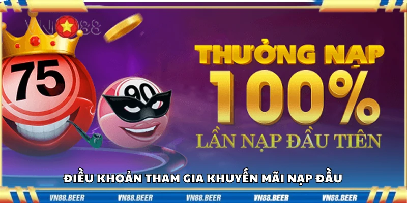 Điều khoản tham gia khuyến mãi nạp đầu
